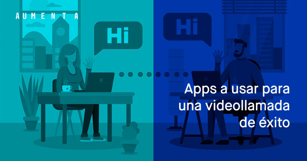 Apps a usar para una videollamada de éxito